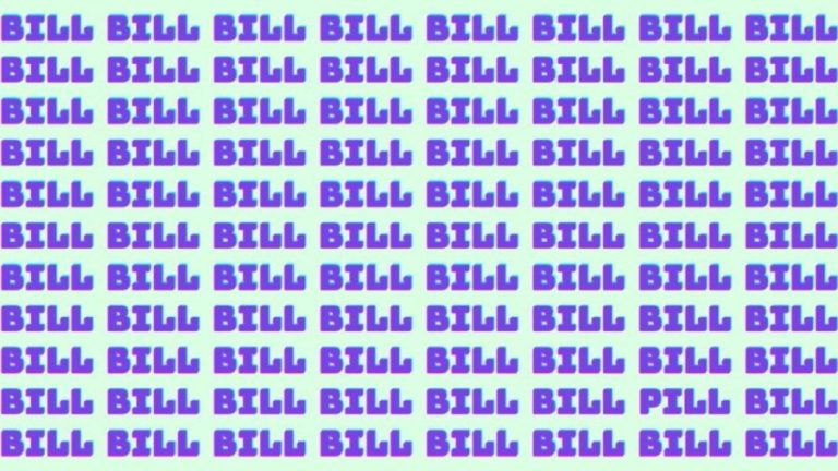 Optical Illusion: If you have Sharp Eyes find the Word Pill among Bill in 20 Secs