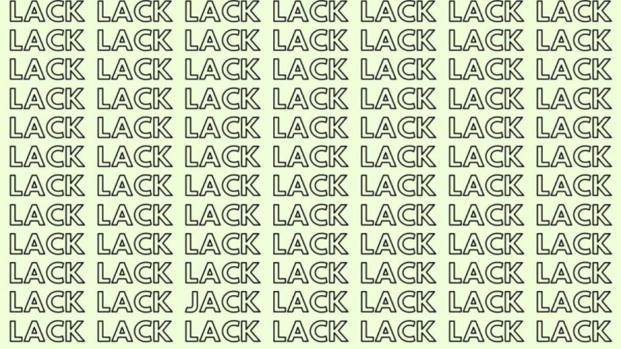 Optical Illusion: If you have Hawk Eyes find the Word Jack among Lack in 20 Secs