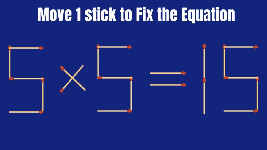 5x5=15 Move 1 Stick to Fix the Equation