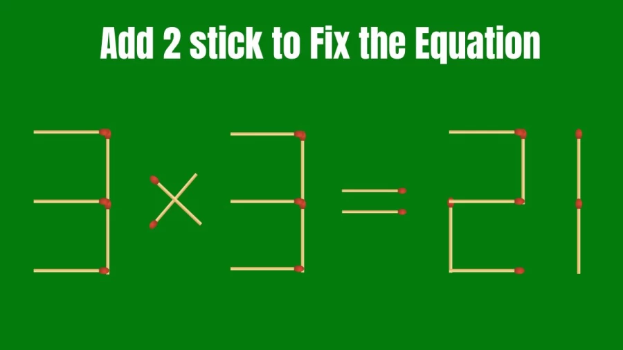 Brain Teaser: Add 2 Sticks to make the Equation Correct