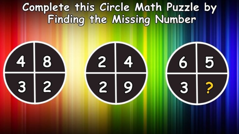 Brain Teaser: Complete this Circle Math Puzzle by Finding the Missing Number