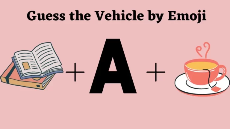 Brain Teaser Emoji Puzzle: Can you find the vehicle by Emojis in 12 Seconds?