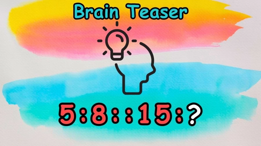 Brain Teaser: Find the Next Term 5:8::15:?