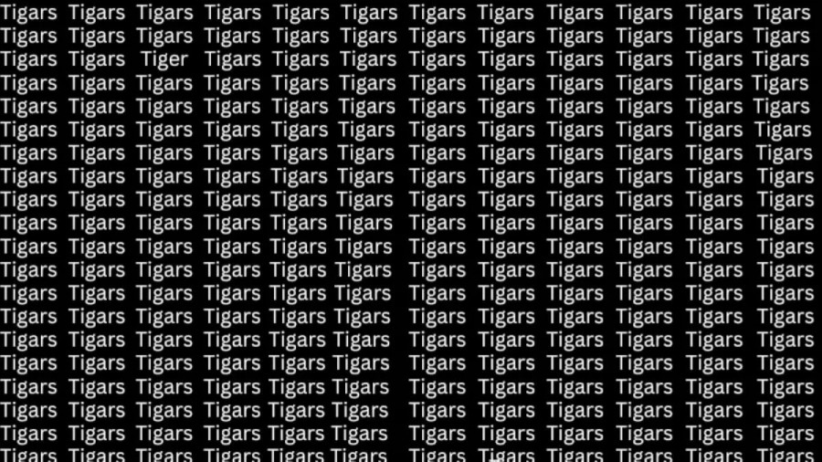 Brain Teaser: If You Have Eagle Eyes Find Word Tiger Among Tigars in 18 Secs