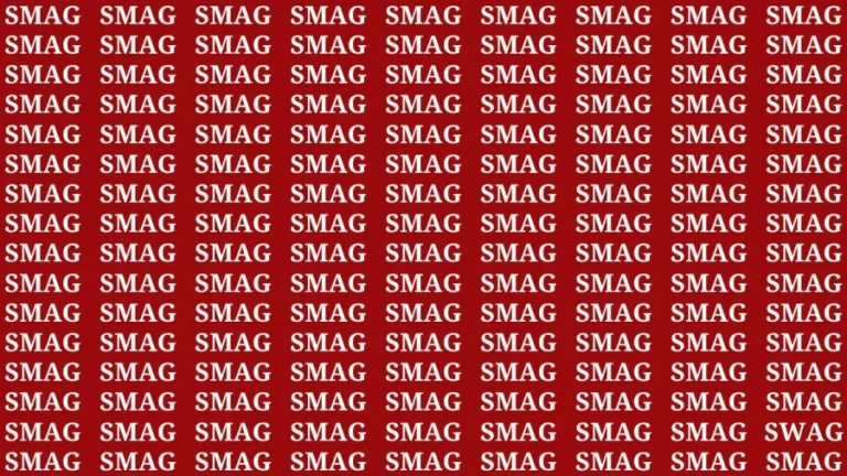 Brain Teaser: If you have Eagle Eyes Find the Word Swag among Smag in 12 Secs