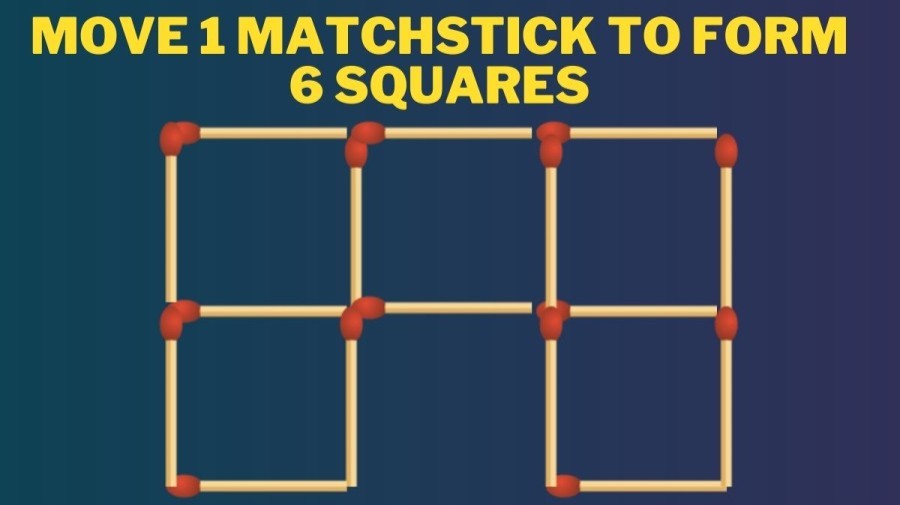 Brain Teaser: Move 1 Matchstick To Form 6 Squares I Tricky Matchstick Puzzle
