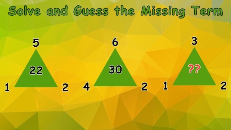 Brain Teaser: Solve and Guess the Missing Term || Maths Puzzle