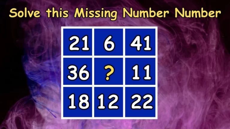 Brain Teaser to Test Your IQ: Solve this Missing Number Number Puzzle