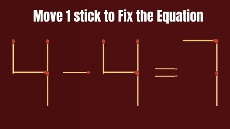 Brain Test: 4-4=7 Move 1 Matchstick To Fix The Equation | Matchstick Puzzle