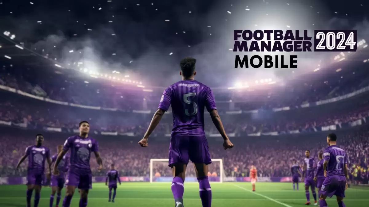 Football Manager 2024 Mobile Release Date, When is Football Manager 2024 Mobile Out?
