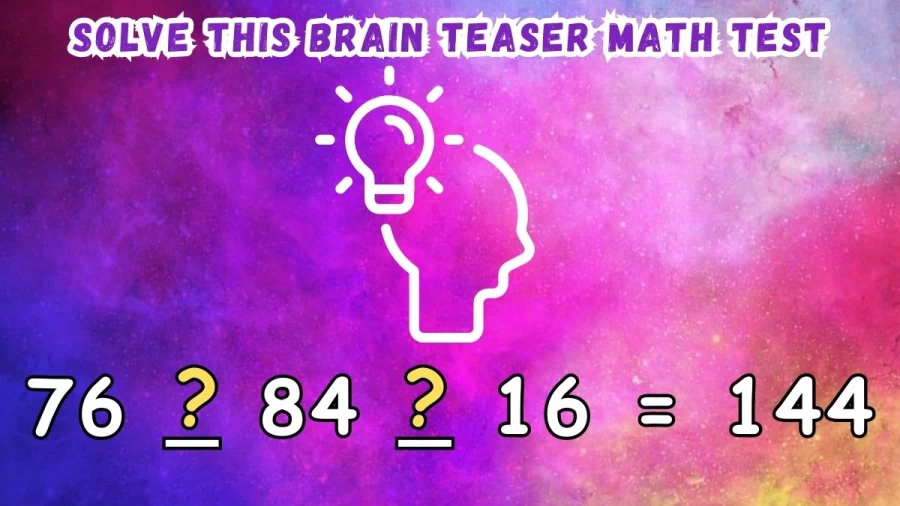 If You Have a High IQ You Can Solve This Brain Teaser Math Test in 20 Seconds