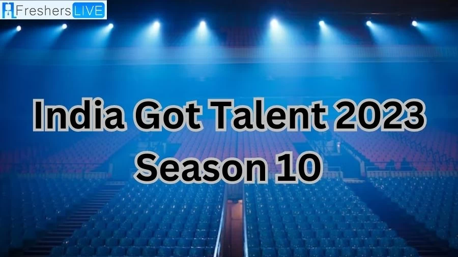 India Got Talent 2023 Season 10 Judges, Hosts, and More