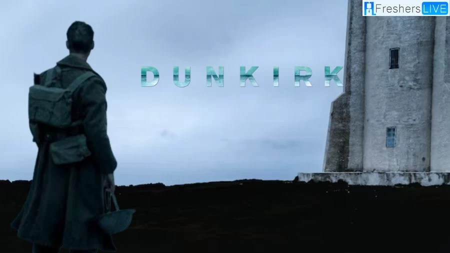 Is Dunkirk Based On A True Story? Plot, Cast and More