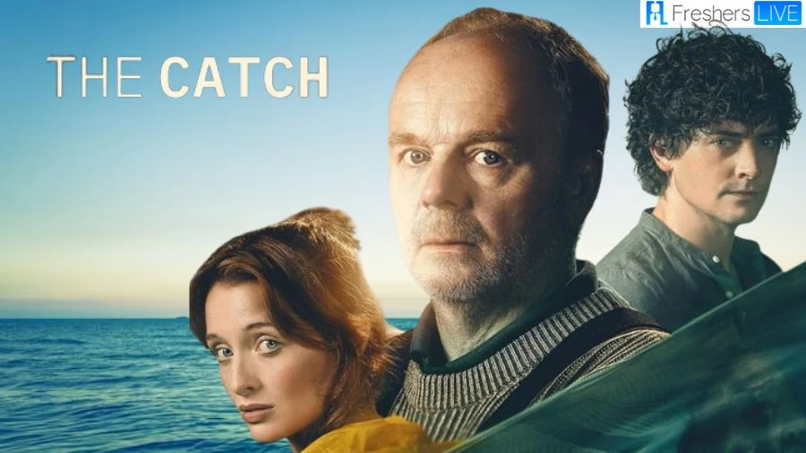 Is The Catch Based on a True Story? The Catch Ending Explained Cast, Plot, and More