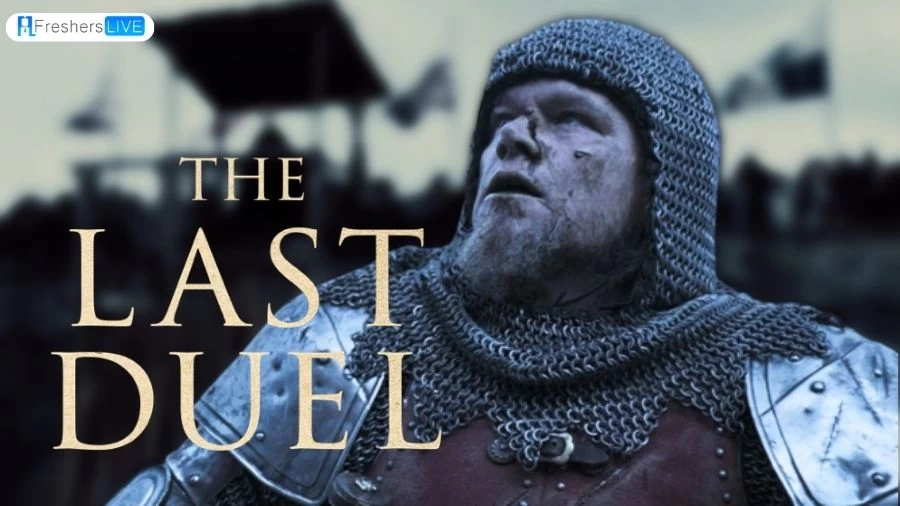 Is The Last Duel Based on a true story? Ending Explained, Plot, Release Date, Trailer and More