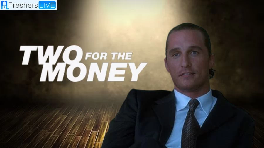 Is Two For The Money True Story? Plot, Cast and Streaming Platform