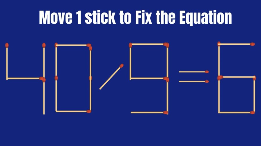Matchstick Puzzle - Move 1 Matchstick to Fix this Equation in 20 Secs