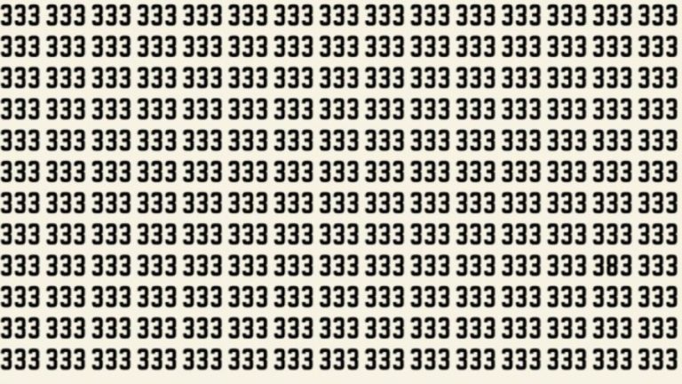 Observation Brain Test : Can you find the number 383 among 333 in 10 seconds?