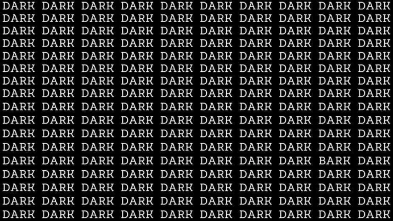 Observation Illusion Challenge: If you have Eagle Eyes find the Word Bark among Dark in 06 Secs