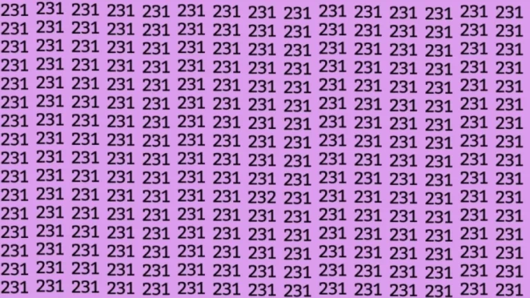 Observation Skill Test: Can you find the Number 232 among 231 in 8 Seconds?