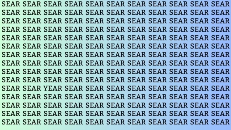 Observation Skill Test: Can you find the Word Year among Sear in 10 Seconds?