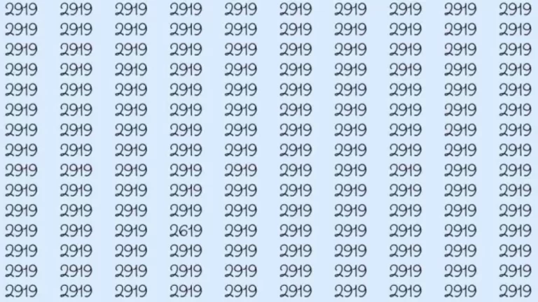 Observation Skill Test: If you have sharp eyes find 2619 among 2919 in 5 Seconds?