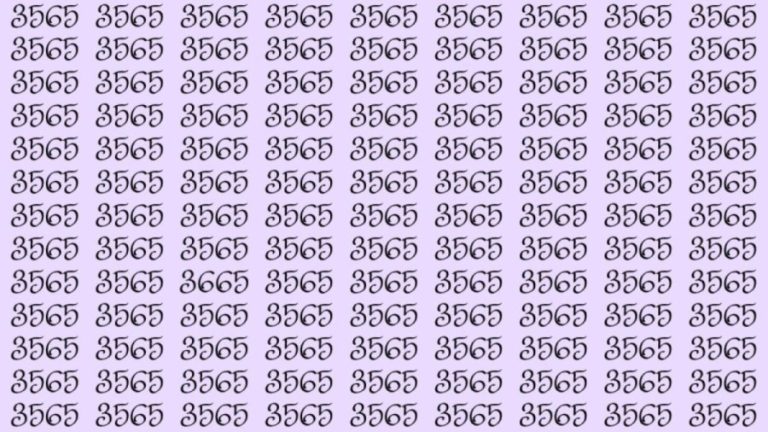 Observation Skills Test: Can you find the number 3665 among 3565 in 10 seconds?