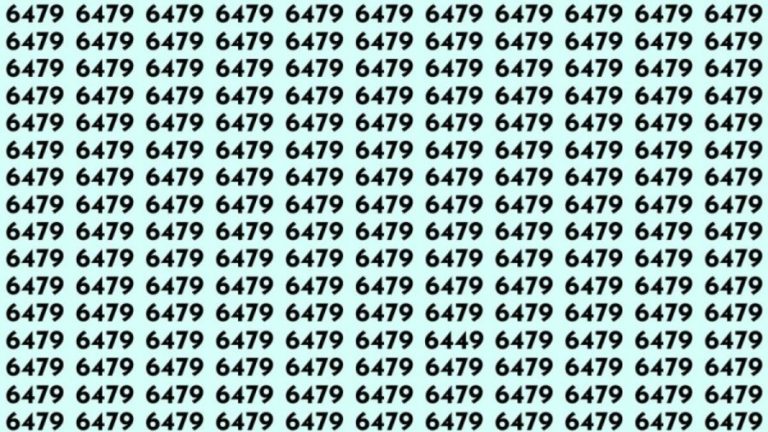 Observation Skills Test: Can you find the number 6449 among 6479 in 10 seconds?