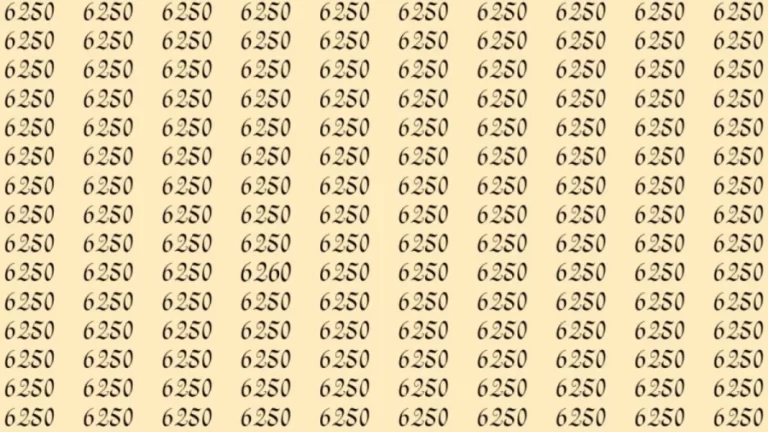 Optical Illusion: Can You find 6260 among 6250 in 10 Seconds? Explanation And Solution To The Optical Illusion