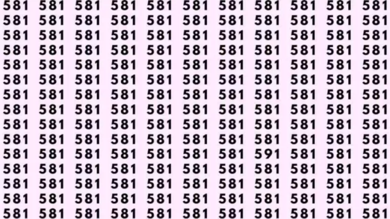 Optical Illusion: Can you find 591 among 581 in 9 Seconds? Explanation and Solution to the Optical Illusion