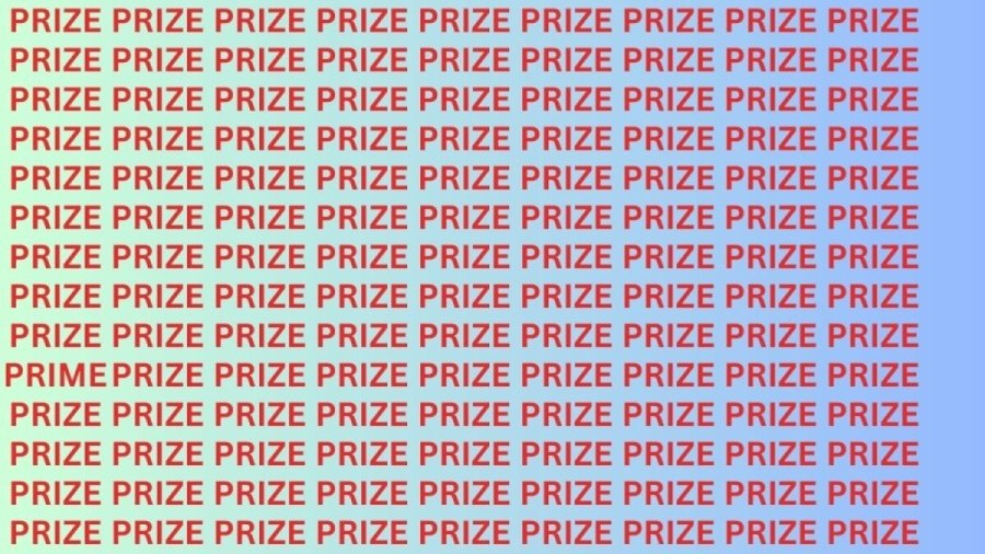Optical Illusion: Can you find the Word Prime among Prize in 12 Seconds?