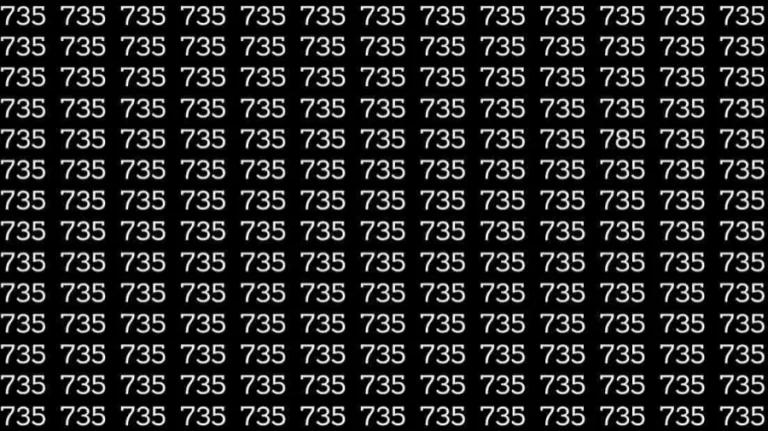 Optical Illusion Challenge: If you have hawk eyes find 785 among 735 in 12 Seconds?