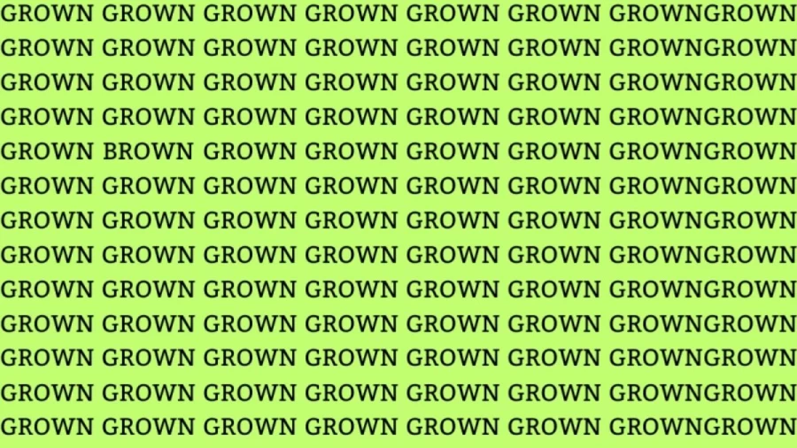 Optical Illusion: Find the Word Brown among Grown in 8 Seconds