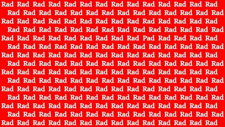 Optical Illusion: If you have Keen Eyes Find the Word Pad among Rad in 15 Secs