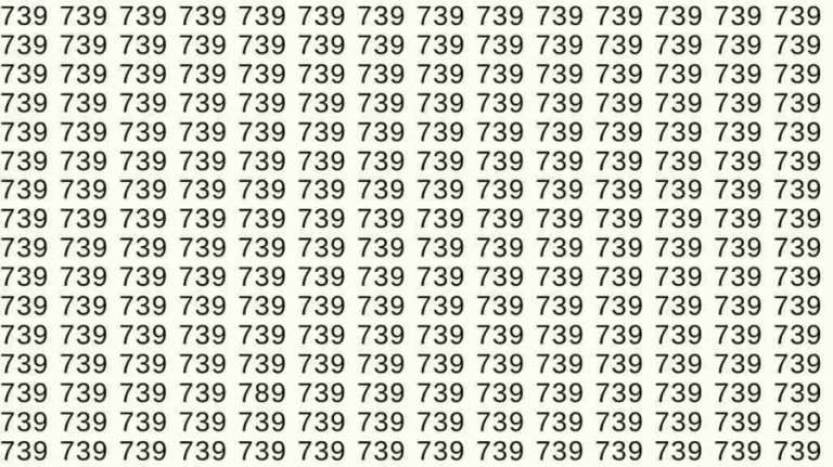 Optical Illusion: If you have eagle eyes find 789 among 739 in 7 Seconds?