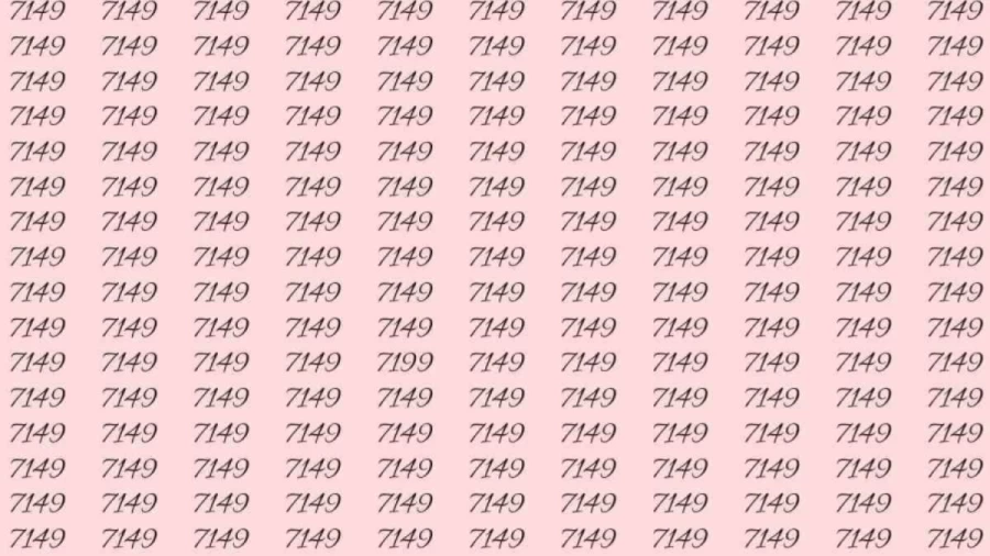 Optical Illusion: If you have hawk eyes find 7199 among 7149 in 05 Seconds?