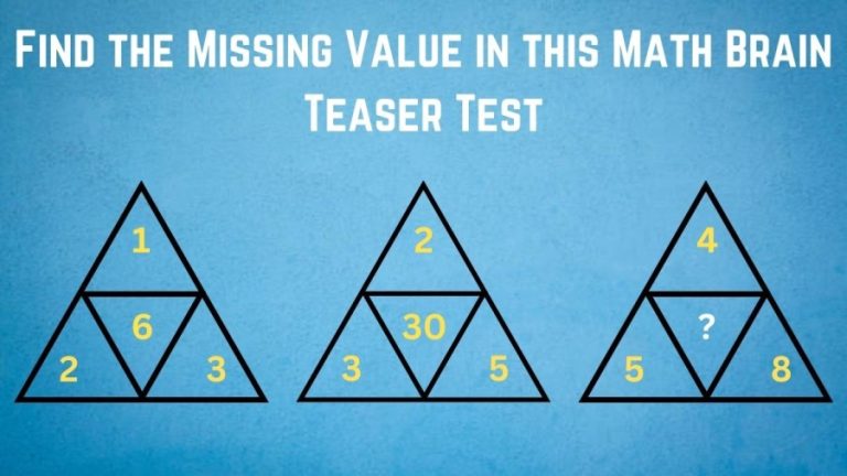 Solve and Find the Missing Value in this Math Brain Teaser Test