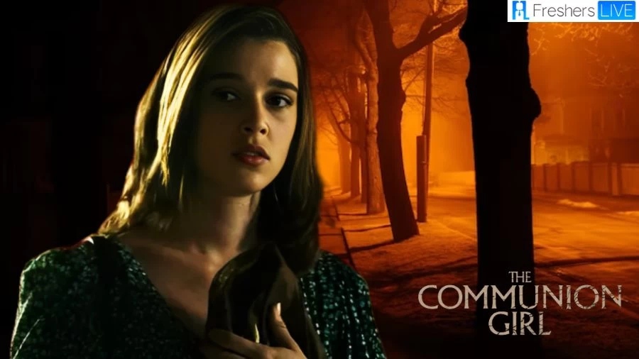 The Communion Girl 2023 Movie Ending Explained, Plot, Cast & Trailer
