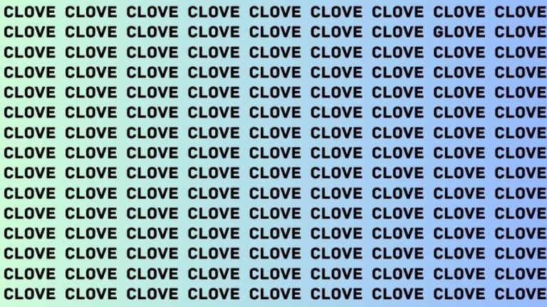 Brain Test: If you have Eagle Eyes Find the Word Glove among Clove In 18 Secs