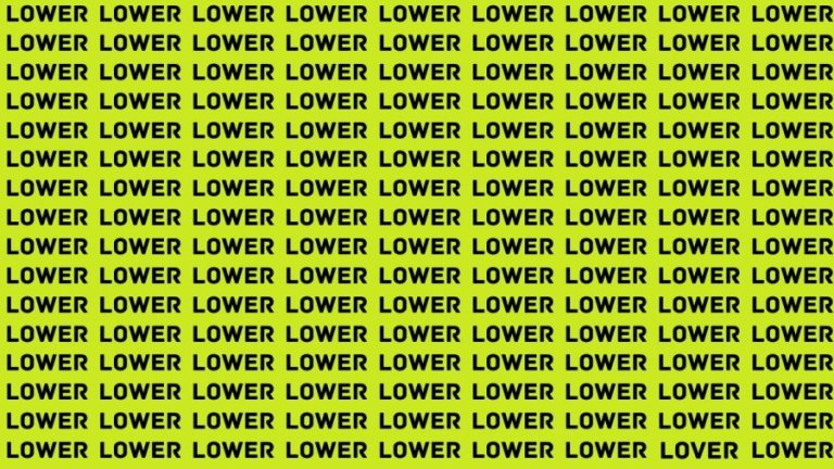 Brain Test: If you have Eagle Eyes Find the Word Lover among Lower in 15 Secs