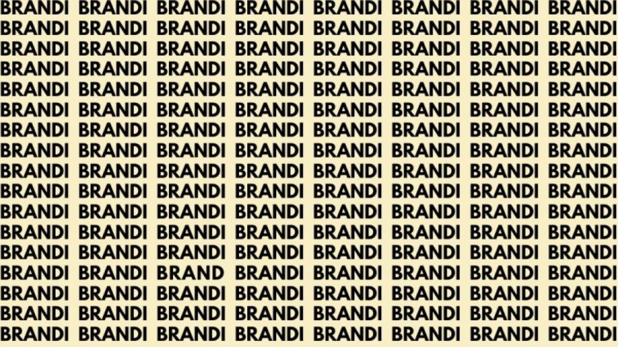 Optical Illusion Brain Test: If you have Eagle Eyes find the Word Brand among Brandi in 20 Secs