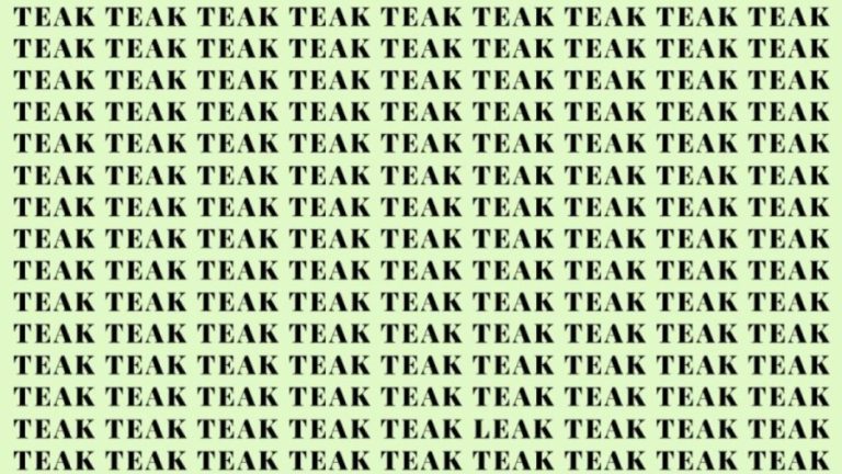 Optical Illusion Brain Test: If you have Sharp Eyes find the Word Leak among Teak in 20 Secs