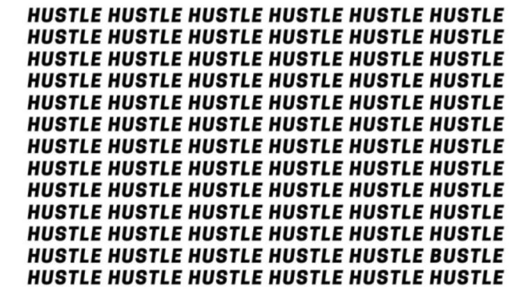 Optical Illusion Brain Test: If you have Hawk Eyes find the Word Bustle among Hustle in 15 Secs