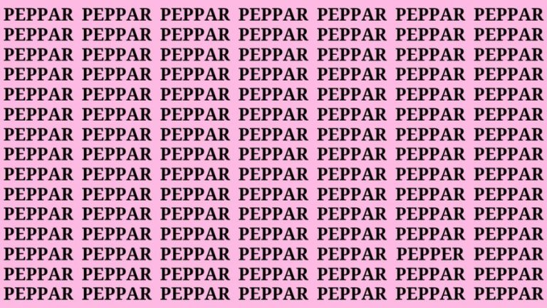 Brain Teaser: If you have Sharp Eyes Find the Word Pepper in 15 Secs