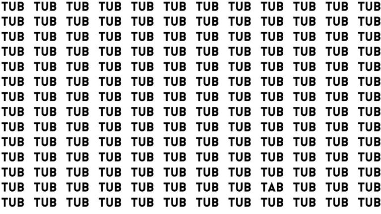 Brain Teaser: If you have Eagle Eyes Find the Word Tab among Tub in 13 Secs