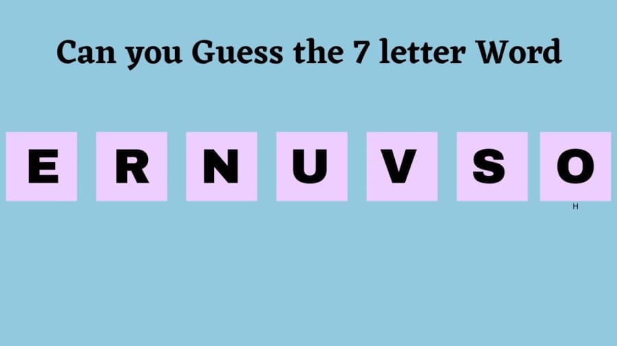 Brain Teaser: Can you Guess the 7 Letter Word in 10 Seconds? Scrambled Word Puzzle