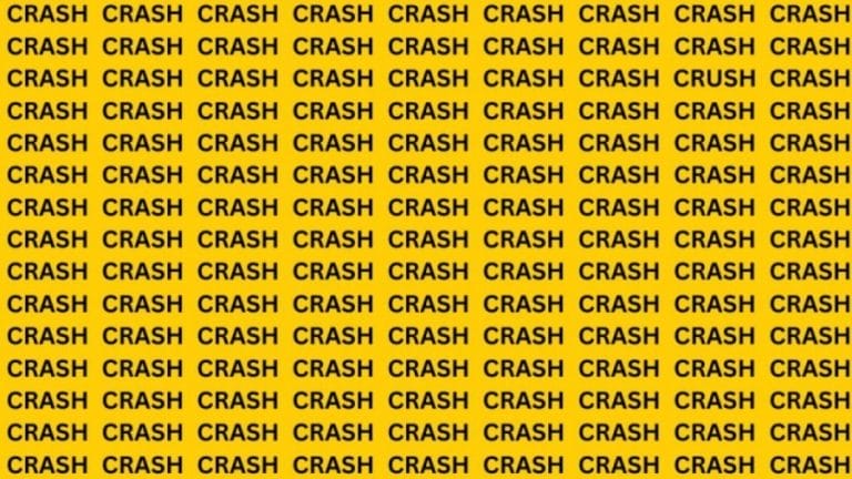 Brain Teaser: If you have Hawk Eyes Find the word Crush among Crash in 15 secs