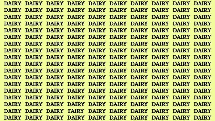 Brain Teaser: If you have Eagle Eyes Find the word Fairy among Dairy in 13 secs
