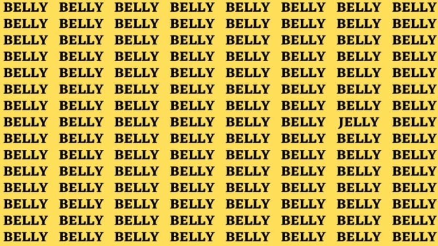 Brain Teaser: If you have Sharp Eyes find the word Jelly among Belly in 20 secs