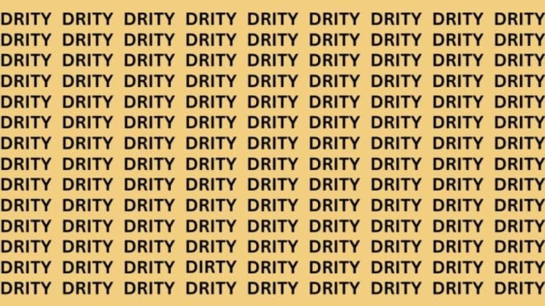 Brain Teaser: If you have Eagle Eyes Find the word Dirty In 18 Secs